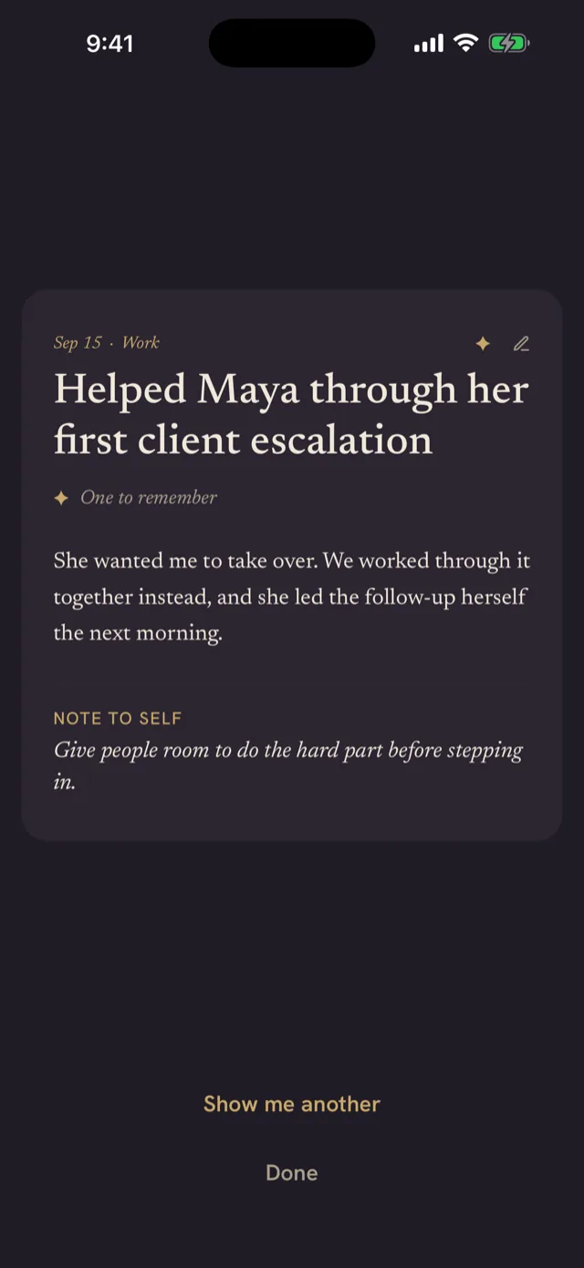 A win brought back on its own: &ldquo;Helped Maya through her first client escalation,&rdquo; from September, with a note to self underneath and a Show me another below it.